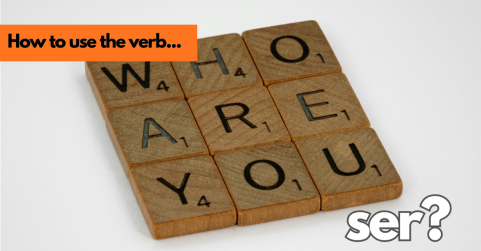Ser - How to use this verb?
