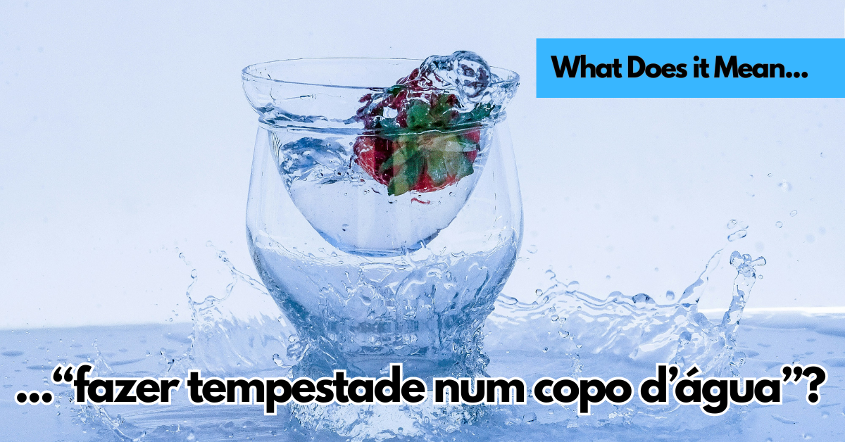 fazer-uma-tempestade-num-copo-dagua